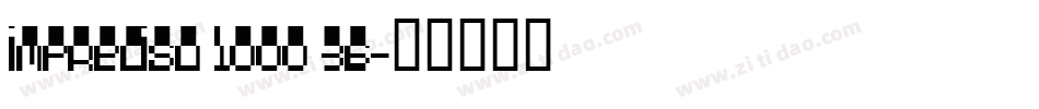 Impreciso 1000 36字体转换